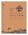Early Day Oil Tales of Mexico