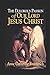 The Dolorous Passion of Our Lord Jesus Christ: According to the Meditations of Blessed Anne Catherine Emmerich