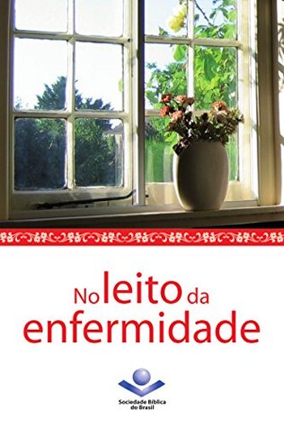 No leito da enfermidade (Portuguese Edition)