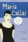 Me llamo … María Callas by Manuel Margarido