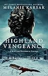 Highland Vengeance by Melanie Karsak