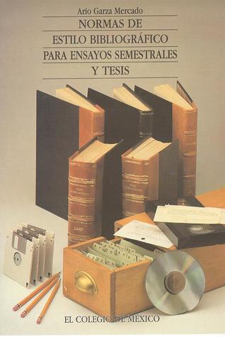 Normas de estilo bibliográfico para ensayos semestrales y tesis