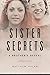 Sister Secrets: A Brother's...