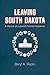 Leaving South Dakota: A Memoir of a Jewish Feminist Academic