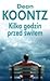 Kilka godzin przed świtem by Dean Koontz