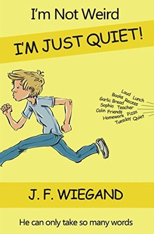 I’m Not Weird, I’m Just Quiet (Paperback)