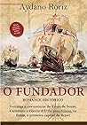 O Fundador by Aydano Roriz O Fundador by Aydano Roriz