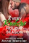 A Very Rockstar Holiday Season by Anne Mercier