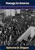 Passage to America: The Sto...