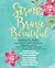 Strong Brave Beautiful: Phe...