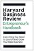 The Harvard Business Review Entrepreneur's Handbook: Everything You Need to Launch and Grow Your New Business (HBR Handbooks)