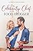 The Celebrity Chef and the Food Blogger A Contemporary Romance by Kaitlyn Charles