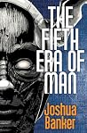 The Fifth Era of Man Book cover for The Fifth Era of Man