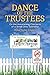 Dance of the Trustees: On t...