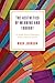 The Aesthetics of Meaning and Thought: The Bodily Roots of Philosophy, Science, Morality, and Art