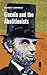 Lincoln and the Abolitionists (Concise Lincoln Library)