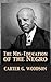 The Mis-Education of the Negro by Carter G. Woodson