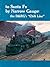 To Santa Fe by Narrow Gauge by Gordon Chappell