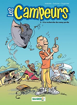 A la recherche du camp perdu (Les Campeurs #2)