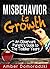 Misbehavior is Growth: An O...