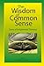 The Wisdom of Common Sense:...