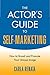 The Actor's Guide to Self-M...