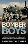 Bomber Boys: The Extraordinary Adventures of a Group of Airmen Who Escaped the Japanese and Became the RAAF's Celebrated 18th Squadron