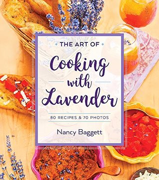 The Art of Cooking with Lavender (Paperback)