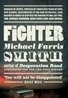 The Fighter by Michael Farris Smith The Fighter by Michael Farris Smith