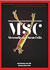 MSC (Mesenchymal Stem Cells): Clinical Evidence Leading Medicine's Next Frontier MSC (Mesenchymal Stem Cells): Clinical Evidence Leading Medicine's Next Frontier