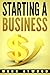 Starting A Business: The 15...