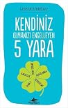 Kendiniz Olmanızı...