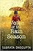 Voice of the Rain Season by Subrata Dasgupta