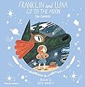 Franklin and Luna Go to the Moon