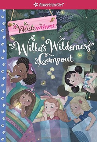 Willa's Wilderness Campout (American Girl® WellieWishers™)