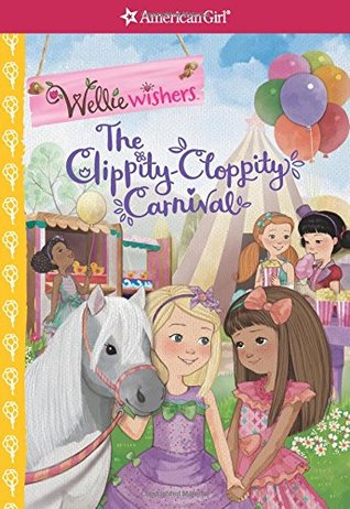 The Clippity-Cloppity Carnival (American Girl® WellieWishers™)
