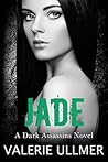 Jade (Dark Assassins #4) Jade (Dark Assassins #4)