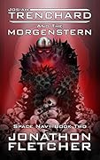 Josiah Trenchard and the Morgenstern