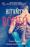 Hitvány Rómeó by Leisa Rayven