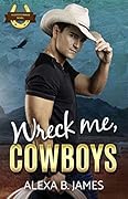 Wreck Me, Cowboys