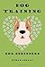 Dog Training for Beginners by Ethan Adrian