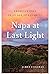 Napa at Last Light: America...