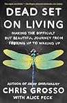 Dead Set on Livin...