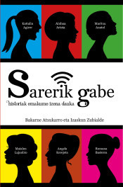 Sarerik Gabe. Historiak emakume izena dauka.