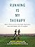 Running Is My Therapy: Reli...
