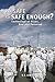 How Safe is Safe Enough?: Technological Risks, Real and Perceived