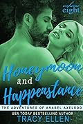 Honeymoon and Happenstance