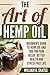 The Art of CBD Hemp Oil: Th...