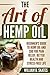 The Art of CBD Hemp Oil by William B. Skates