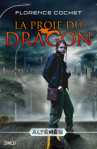 La proie du dragon (Altérés, #1)